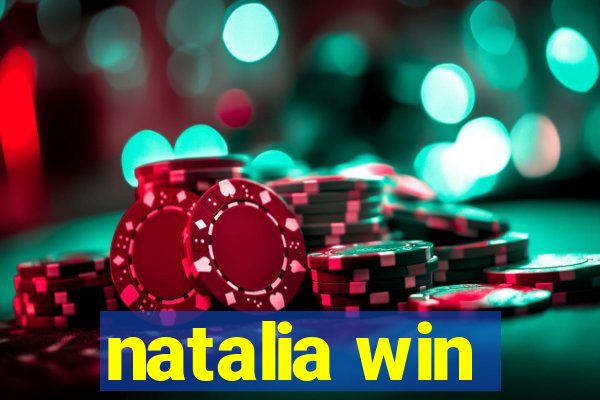 natalia win